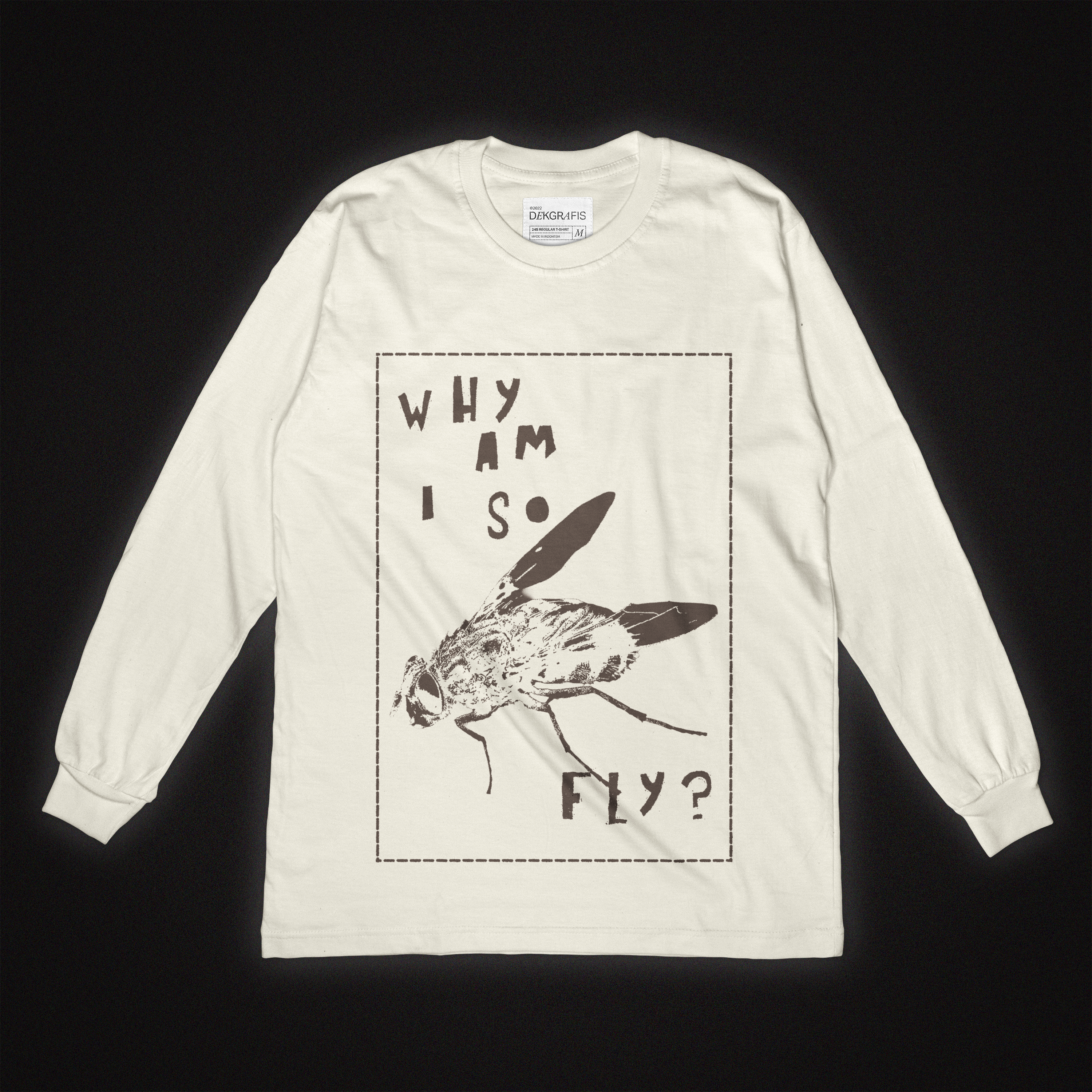 Why Am I So Fly? [Long Sleeve Tee]