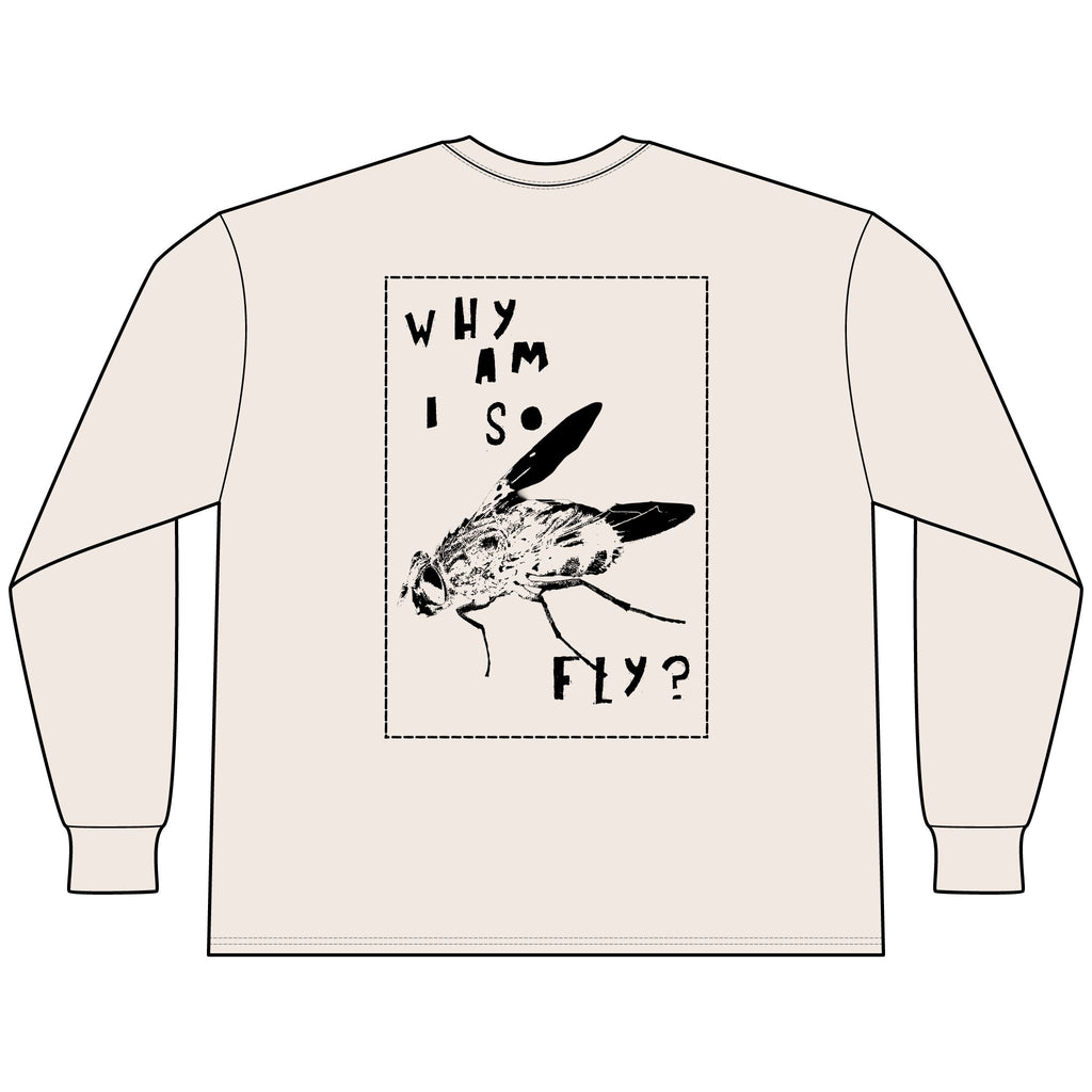 Why Am I So Fly? [Long Sleeve Tee]